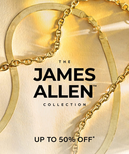 Up to 50% Off* the James Allen Collection
